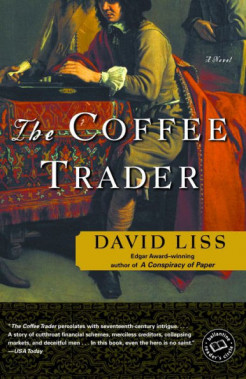 David Liss, The Coffee Trader