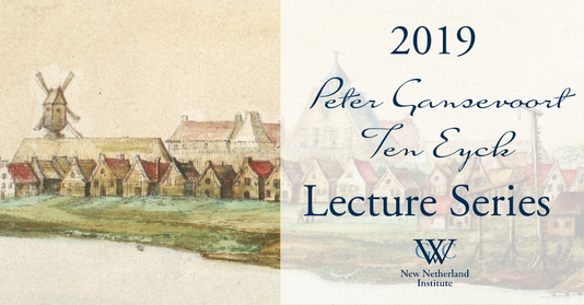 2019 Peter Gansevoort Ten Eyck Lecture Series graphic